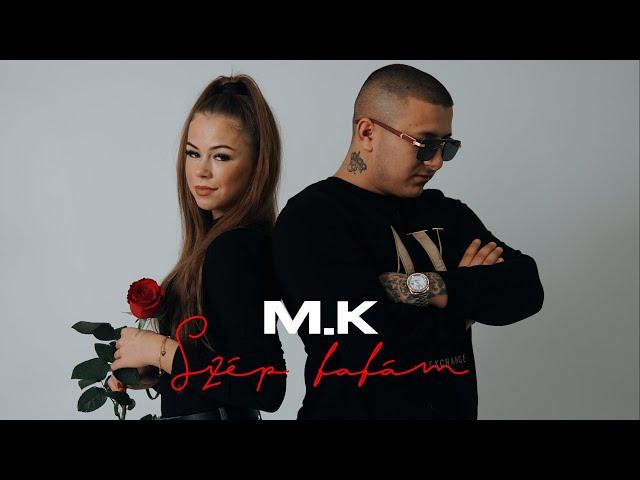 M.K - Szép babám (Official Music Video)