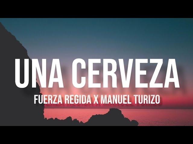 UNA CERVEZA - Fuerza Regida & Manuel Turizo (Letra/English Lyrics)