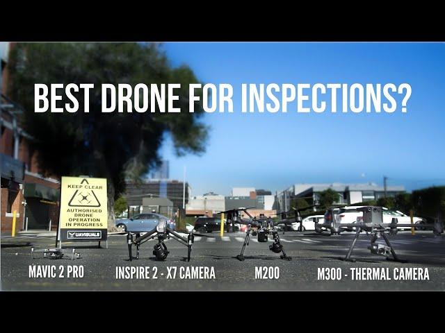 What’s the best drone for Inspections? - The ultimate breakdown!