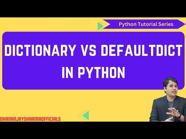 dictionary vs defaultdict in python | Python Tutorial