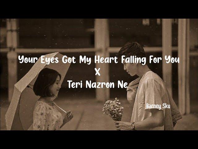 Barney Sku- Your eyes got my heart falling for you x (Teri nazron ne) #your eyes got my heart