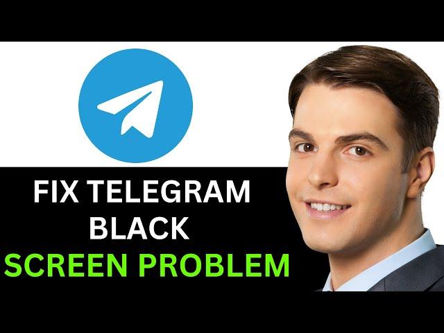 HOW TO FIX TELEGRAM BLACK SCREEN VIDEO PROBLEM 2025! (FULL GUIDE)