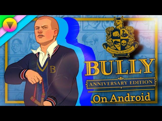 [Android 11+ Compatible] Bully: Anniversary Edition on Android | Official Port