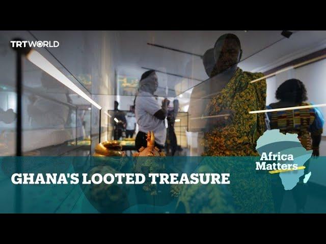 Africa Matters: Ghana's lost treasures on display