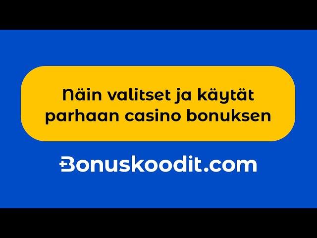 Casino Bonukset - Näin Saat Parhaat Casinobonukset (2024)