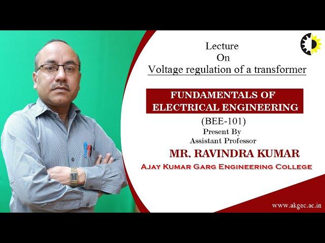 VOLTAGE REGULATION OF A TRANSFORMER || FUNDAMENTALS OF ELECTRICAL ENGINEERING || LECTURE 02 BY MR  R