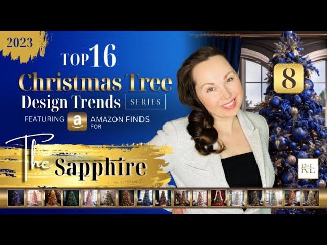 TOP CHRISTMAS TREE TRENDS (The Sapphire)