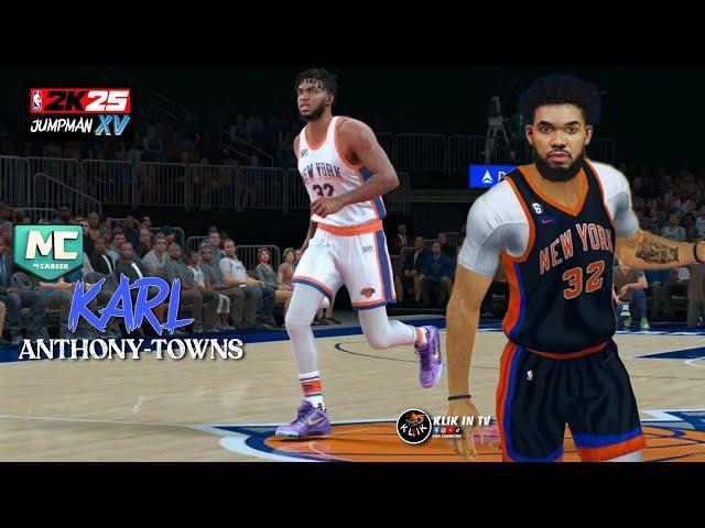 MC KARL ANTHONY-TOWNS on NBA2K25 JUMPMAN 15  [MyCareer NEW YORK KNICKS #32] NEW CITY JERSEY