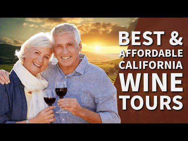 Best & Affordable California Wine Tours