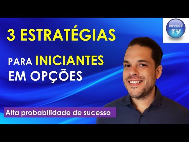 Três estratégias com alta probabilidade de lucro para o iniciante em opções / Estratégias com opções