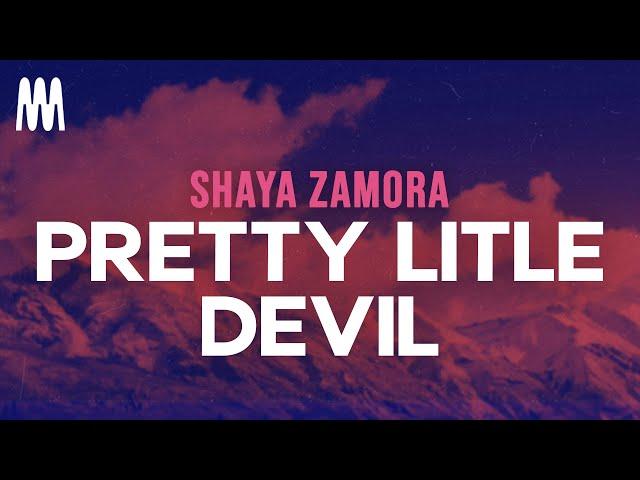 Shaya Zamora - Pretty Little Devil (Lyrics)