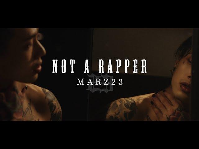 Marz23 -【我不是饒舌歌手 Not A Rapper】Official Music Video