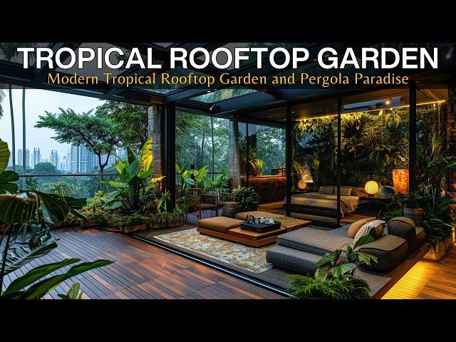 Contemporary Charm: Transforming Your Rooftop with a Modern Tropical Garden and Pergola Paradise