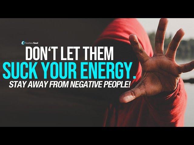 Stay Away From Negative People - They Have A Problem For Every Solution