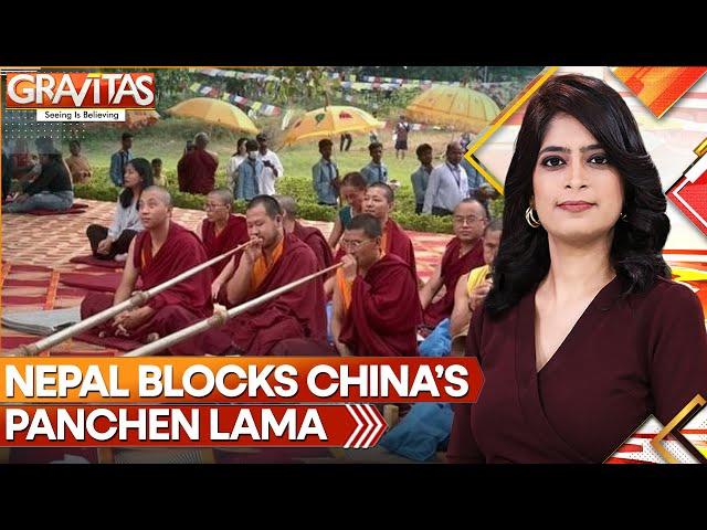 Nepal Blocks China From Sending Panchen Lama | GRAVITAS