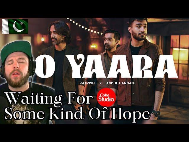 PEACE & LOVE ️ ️ | O Yaara | Coke Studio Pakistan - Season 15 | Abdul Hannan x Kaavish | REACTION