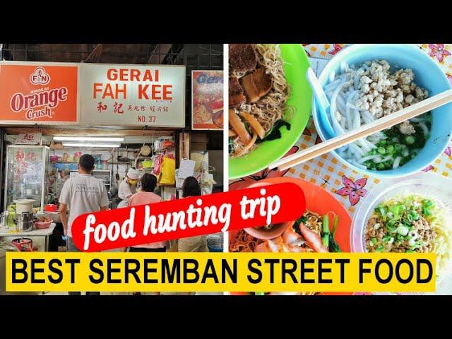 Seremban food hunting trip- What are the best street foods in Seremban