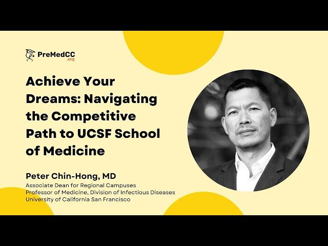 Achieve Your Dreams: Navigating the Competitive Path to UCSF School of Medicine