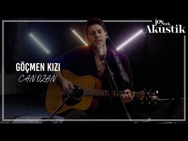 Canozan - Göçmen Kızı | JoyTurk Akustik 2021