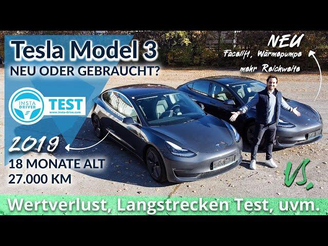 Tesla Model 3 | Neu oder Gebraucht (Langstrecken-Vergleich, Facelift, Wärmepumpe, uvm.)