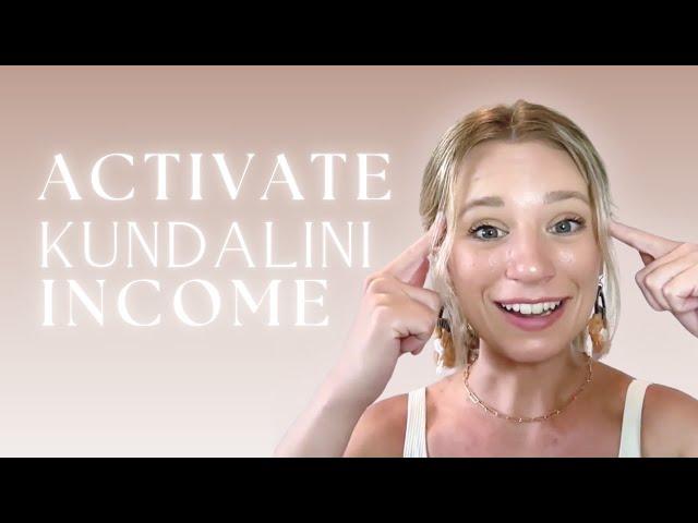 10X Your Impact & Income with Kundalini Energy