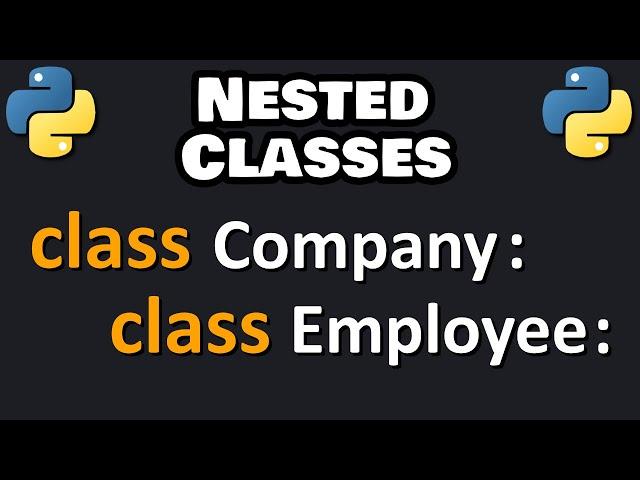 Learn Python NESTED CLASSES in 9 minutes! 