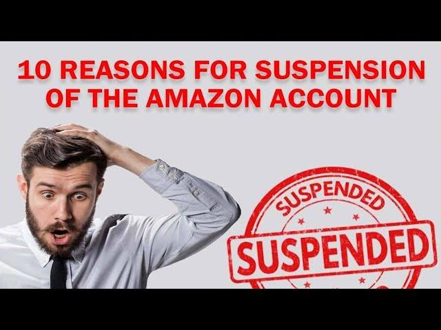 10 Reasons Why Amazon Seller Accounts Get Deactivated