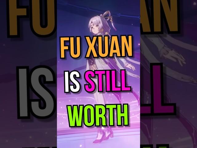Why Fu Xuan is Still Worth It in Honkai: Star Rail!
