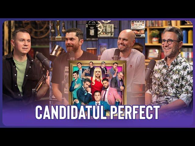 CANDIDATUL PERFECT  Cu Nicu BANEA, Alex COTEȚ & Matei DIMA