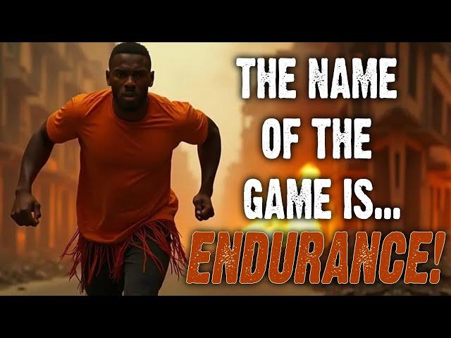 The Name of the Game is Endurance! - Israelite Teaching