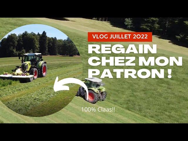 Les Regains Chez Mon Patron ! | Juillet 2022