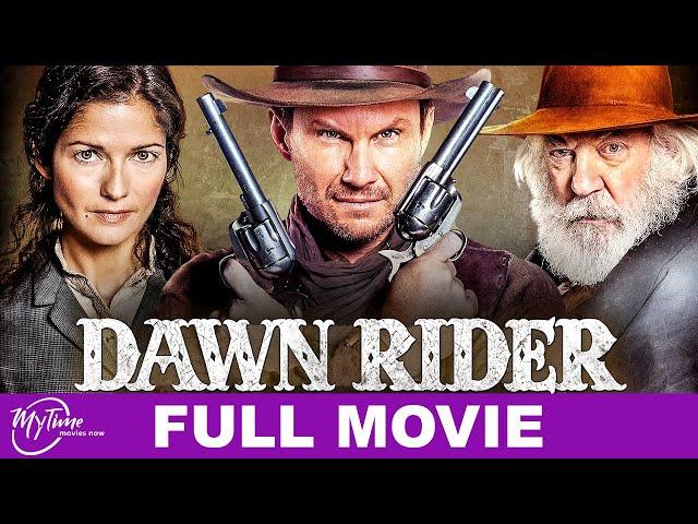 Dawn Rider | Full Western Movie | Donald Sutherland, Christian Slater | @MyTimeMoviesNow