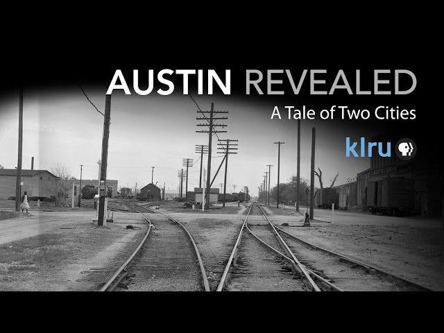 Austin Revealed: A Tale of Two Cities