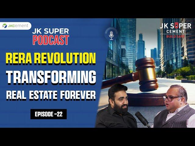 Unveiling RERA Law | Adv. Aditya Parolia | JK Super Podcast l Episode 22