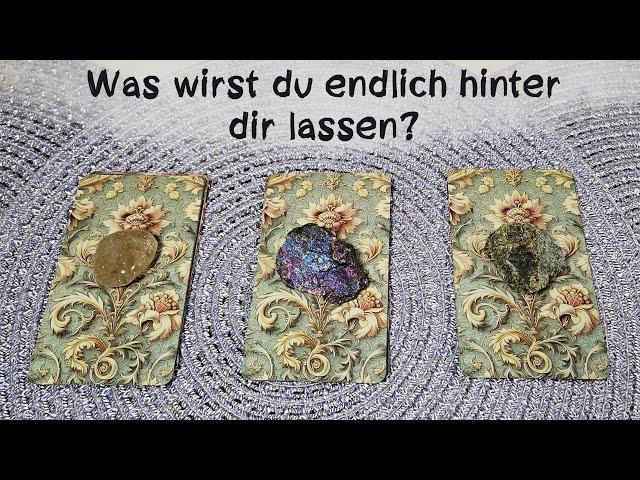 Was wirst du endlich hinter dir lassen?Auswahlorakel