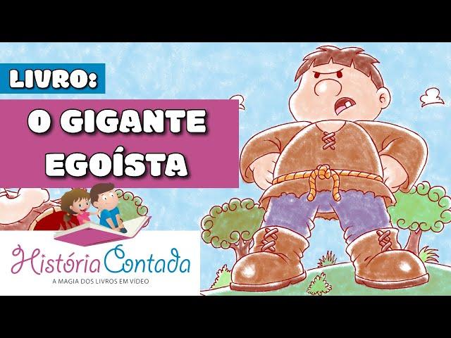 História infantil O GIGANTE EGOÍSTA - Nossa criança interior