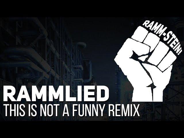 Rammstein - Rammlied (This is not a funny remix by Alambrix feat. Phaeton) [Unofficial]