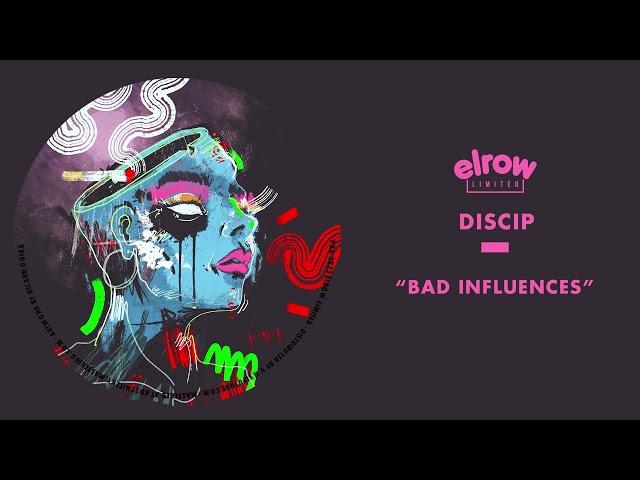 Discip - Bad Influences