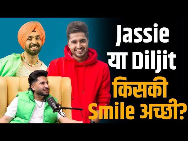 Jassie Gill या Diljit Dosanjh किसकी smile ज्यादा अच्छी ?  | Shubhankar Mishra