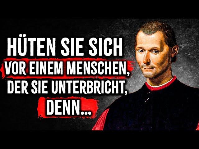 Niccolò Machiavelli, weise Zitate, die durch ihre Weisheit beeindrucken! Lebensweisheiten