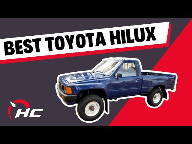 The Legend Never Dies: Best Toyota Hilux Model Years To Buy Used