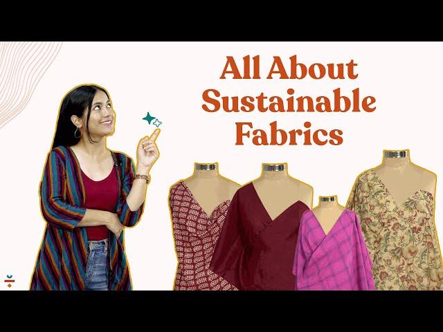 ALL ABOUT SUSTAINABLE FABRICS | FABRICLORE