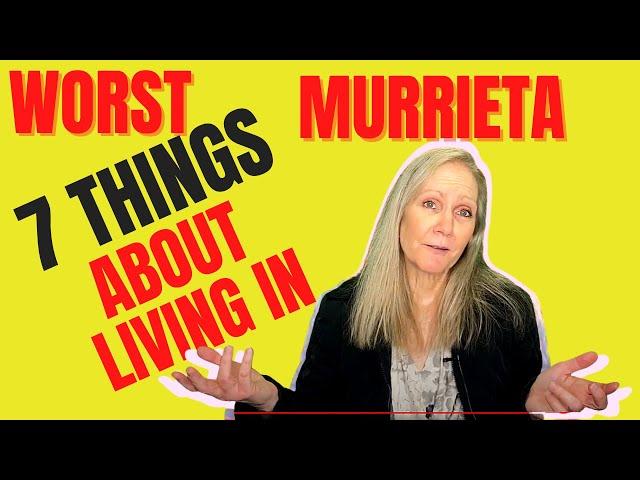 7 Worst Things About Living in Murrieta CA