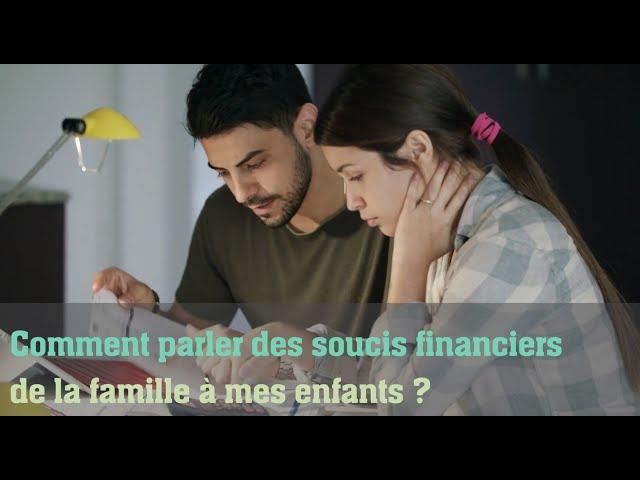 Comment parler à mes enfants de notre situation financière compliquée ?