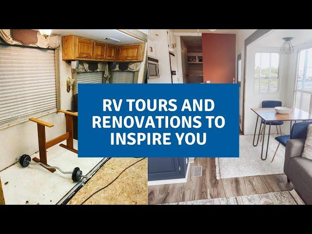 RV Tours and Renovation Inspiration for Your Home!