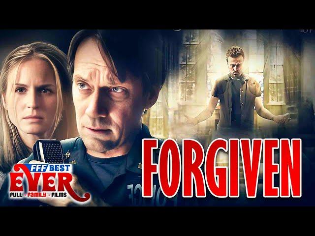 FORGIVEN - KEVIN SORBO | Full CHRISTIAN DRAMA Movie HD