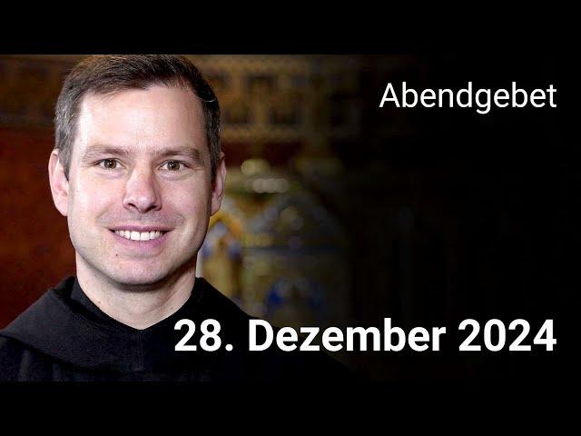 Abendgebet aus Maria Laach 28. Dezember 2024