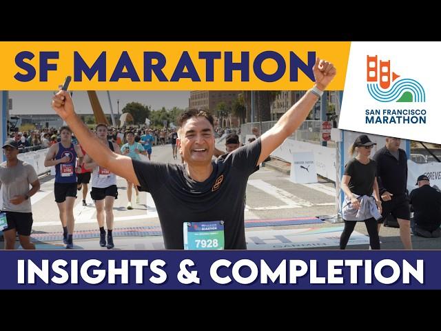 San Francisco Marathon Part 2 of 2: Insights & Completion