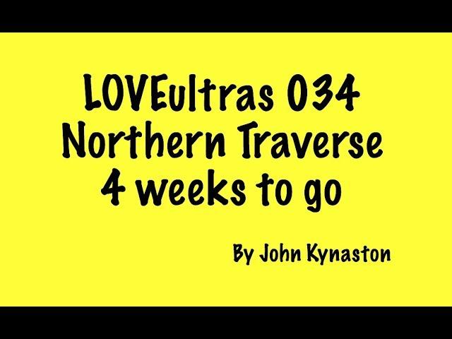 LOVEUltras 034 Northern Traverse 4 weeks to go