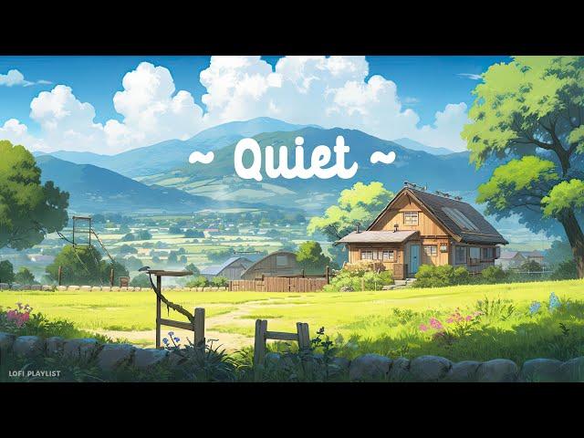 Quiet  Lofi Keep You Safe  Deep focus Study//Work [ Lofi hip hop - Lofi chill ]